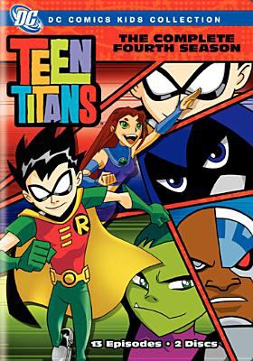 Teen Titans. The complete fourth season [videorecording (DVD)] /