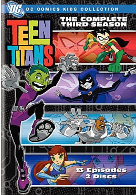 Teen Titans. The complete third season [videorecording (DVD)] /