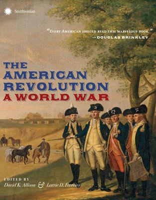 The American Revolution : a world war /