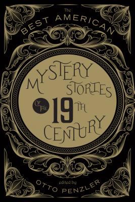 The Best American mystery stories of the 19th century /