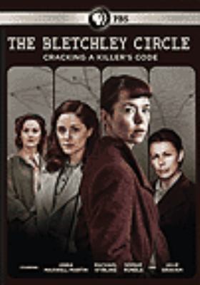 The Bletchley circle Season 1 [videorecording (DVD)] : cracking a killer's code /