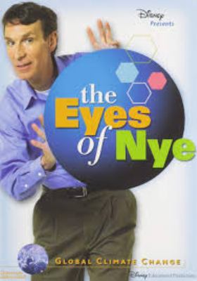 The Eyes of Nye [videorecording] : Global Climate Change.