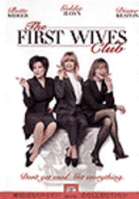 The First Wives Club [videorecording (DVD)] /