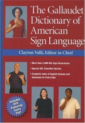 The Gallaudet dictionary of American Sign Language /