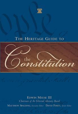 The Heritage guide to the Constitution.