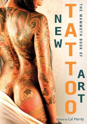 The Mammoth book of new tattoo art /