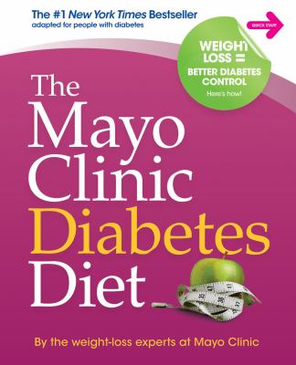 The Mayo Clinic diabetes diet /