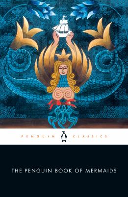 The Penguin book of mermaids /
