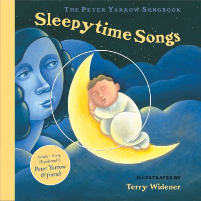 The Peter Yarrow songbook : [compact disc] : sleepytime songs /