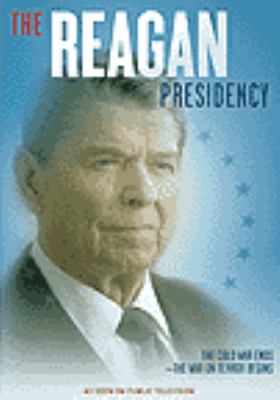 The Reagan presidency [videorecording (DVD)] /