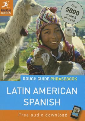 The Rough guide Latin American Spanish phrasebook /