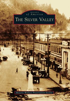 The Silver Valley /