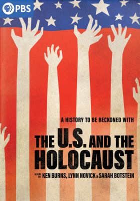 The U.S. and the Holocaust [videorecording (DVD)] /