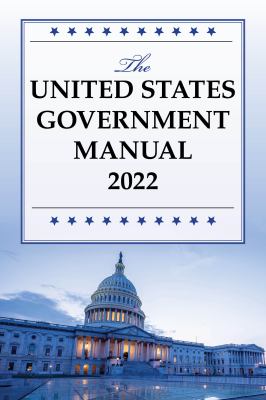 The United States government manual 2022 /