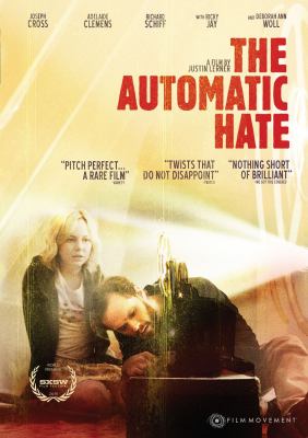 The automatic hate [videorecording (DVD)] /