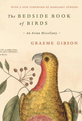 The bedside book of birds : an avian miscellany /
