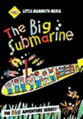 The big submarine [videorecording (DVD)] /