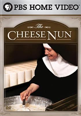 The cheese nun [videorecording (DVD)] : Sister Noella's voyage of discovery /