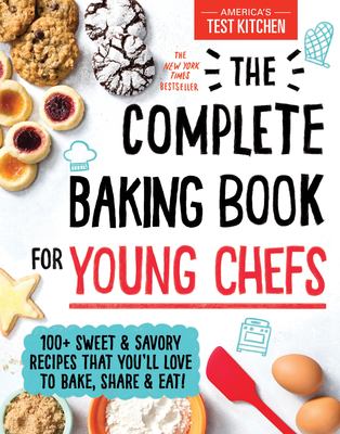 The complete baking book for young chefs /
