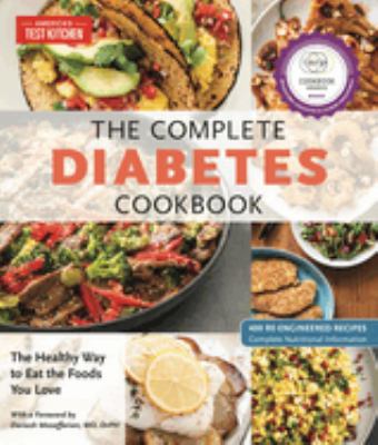 The complete diabetes cookbook : the healthy way to eat the foods you love /