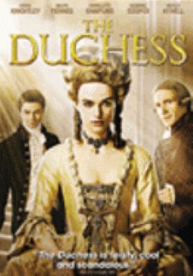 The duchess [videorecording (DVD)] /