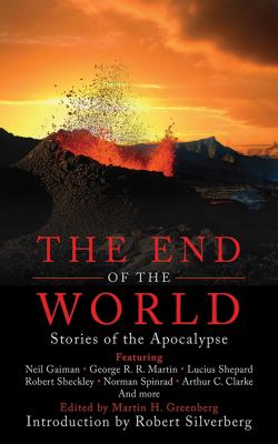 The end of the world : stories of the apocalypse /
