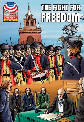 The fight for freedom : 1750-1783.