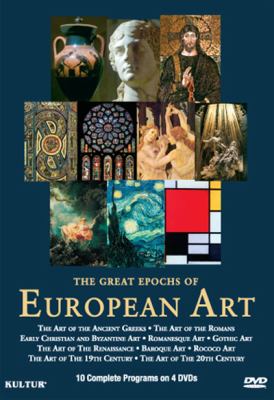 The great epochs of European art [videorecording (DVD)] /