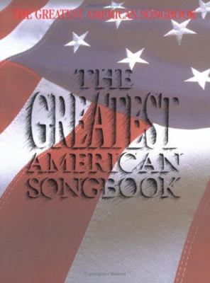 The greatest American songbook : piano, vocal, guitar.