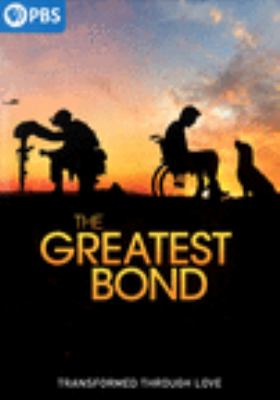 The greatest bond [videorecording (DVD)] /