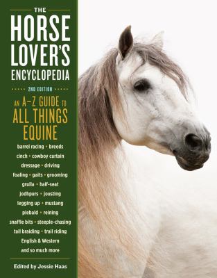 The horse-lover's encyclopedia : A-to-Z guide /