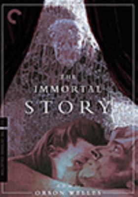The immortal story [videorecording (DVD)] /