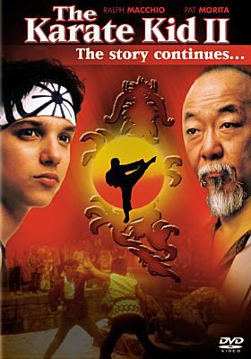 The karate kid II [videorecording (DVD)] : the story continues /