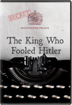 The king who fooled Hitler [videorecording (DVD)] /