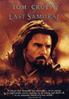 The last samurai [videorecording (DVD)] /