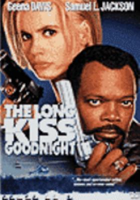 The long kiss goodnight [videorecording (DVD)] /