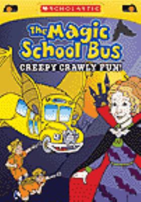 The magic school bus. Creepy crawly fun [videorecording (DVD)] /