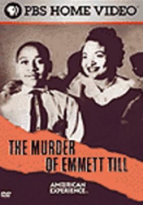 The murder of Emmett Till [videorecording (DVD)] /