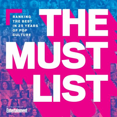 The must list : ranking the best in 25 years of pop culture /
