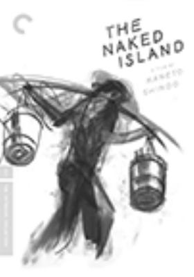 The naked island [videorecording (DVD)] /