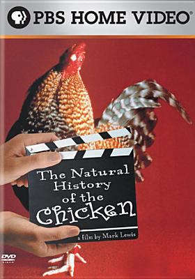 The natural history of the chicken [videorecording (DVD)] /