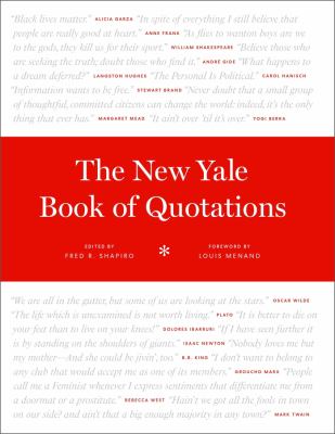 The new Yale book of quotations /