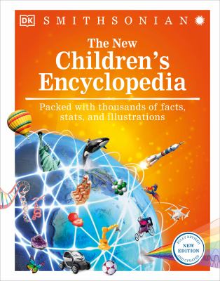The new children's encyclopedia : packed with thousands of facts, stats, and illustrations /