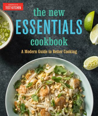 The new essentials cookbook : a modern guide to better cooking /