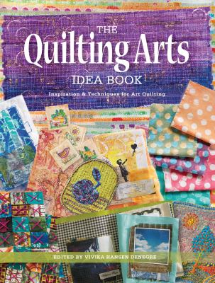 The quilting arts idea book /