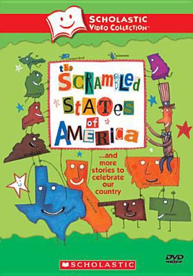 The scrambled states of America and more stories to celebrate our country [videorecording (DVD)] /