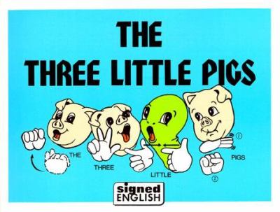The three little pigs (in signed English)