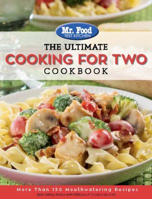 The ultimate cooking for two cookbook /