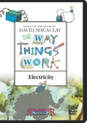 The way things work. Electricity [videorecording (DVD)] /