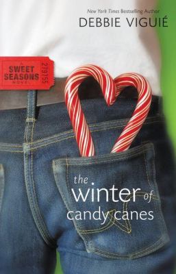 The winter of candy canes : a sweet seasons novel / #3.